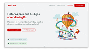 Plataforma digital educativa para aprender inglés durante la infancia mediante historias interactivas. Se dirige tanto a escuelas como a familias y estimula el aprendizaje en remoto. Las historias están traducidas y narradas, cuentan con todo tipo de actividades, están libres de anuncios e ilustradas, permiten al usuario tomar decisiones y están validadas por docentes expertos.