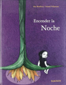 El miedo a la oscuridad y a la noche es frecuente en los niños pequeños pero cuentos como este ayudan los ayudan a descubrir que la noche tiene su propia luz.