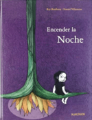 El miedo a la oscuridad y a la noche es frecuente en los niños pequeños pero cuentos como este ayudan los ayudan a descubrir que la noche tiene su propia luz.